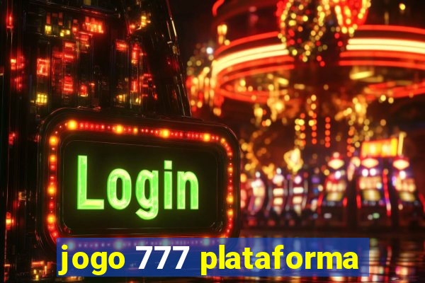 jogo 777 plataforma